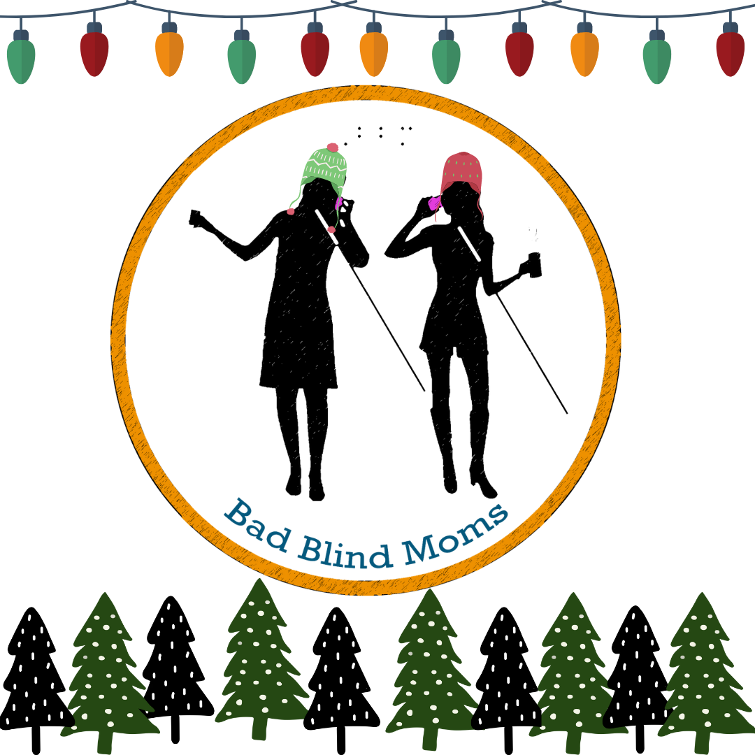 A holiday treatment of the Bad Blind Moms logo: two female silhouettes holding mobility canes and talking on phones. In honor of the gift guide, they're wearing bright-colored winter hats. Christmas lights hang above them and evergreen trees run below the logo.